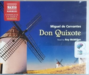 Don Quixote written by Miguel de Cervantes performed by Roy McMillan on CD (Unabridged)